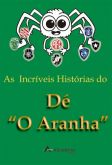 As Incríveis Histórias de Dé O Aranha
